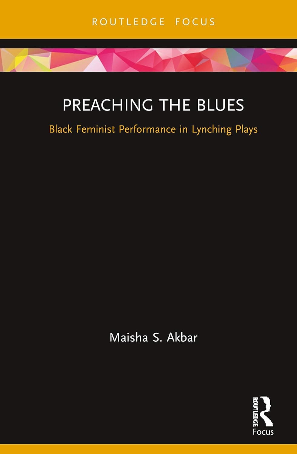 Preaching the Blues (Routledge Advances in Theatre & Performance Studies) - Routledge