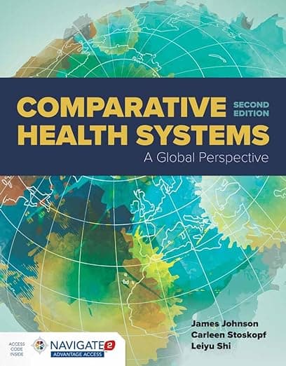 Comparative Health Systems: . - Leiyu Shi