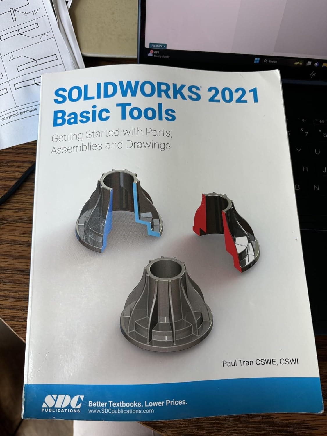 SOLIDWORKS 2021 Basic Tools: Getting started with Parts, Assemblies and Drawings - Paul Tran