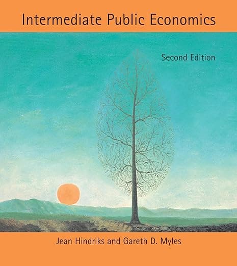 Intermediate Public Economics, second edition (Mit Press) - The MIT Press