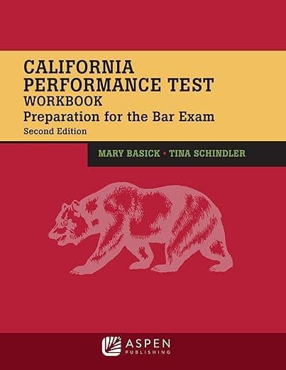 California Performance Test Workbook: Preparation for the Bar Exam (Bar Review) - Mary Basick
