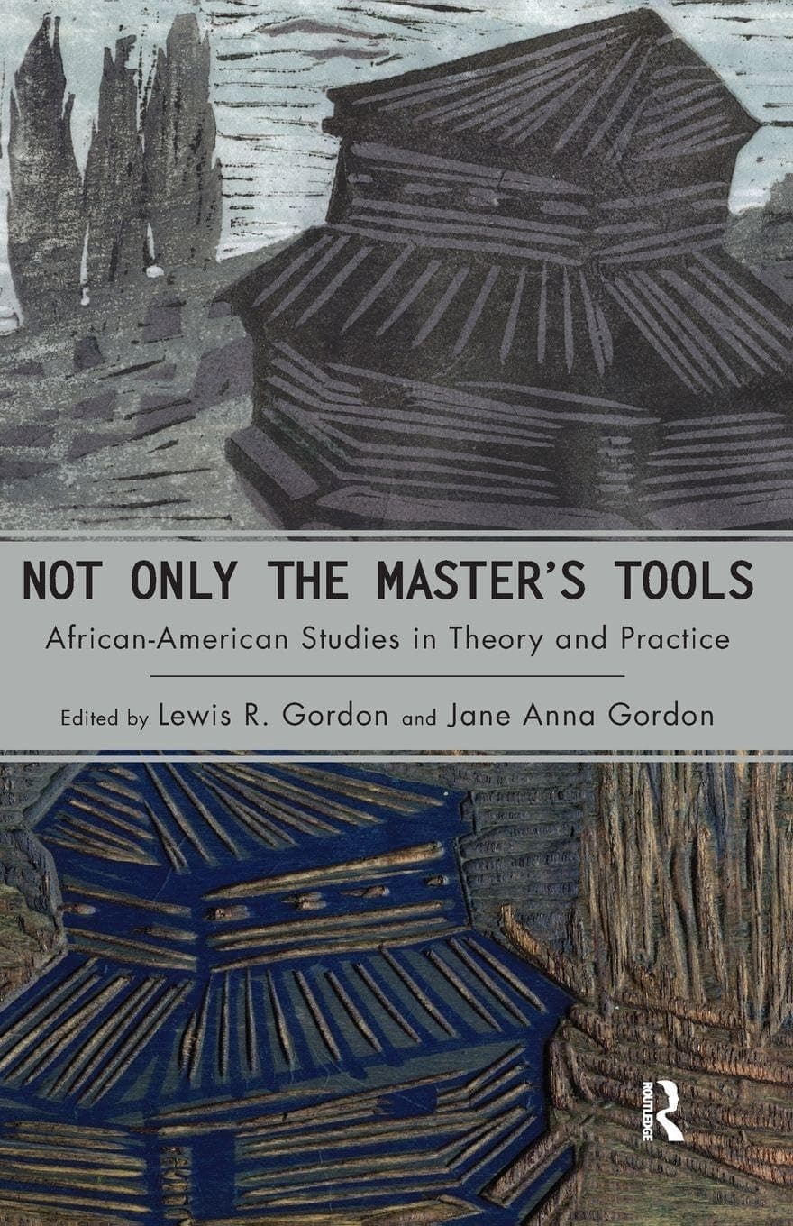 Not Only the Master's Tools (Cultural Politics & the Promise of Democracy) - Routledge