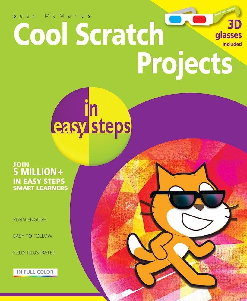 Cool Scratch Projects in easy steps - In Easy Steps Limited