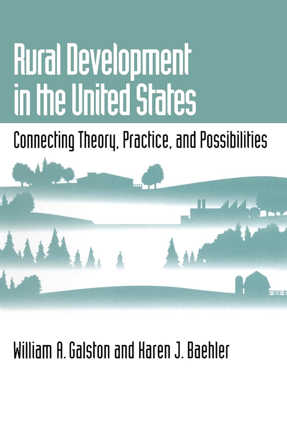 Rural Development in the United States: Connecting Theory, Practice, and Possibilities - Island Press