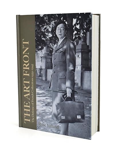 The Art Front: The Defense of French Collections 1939-1945 - Laurel Publishing