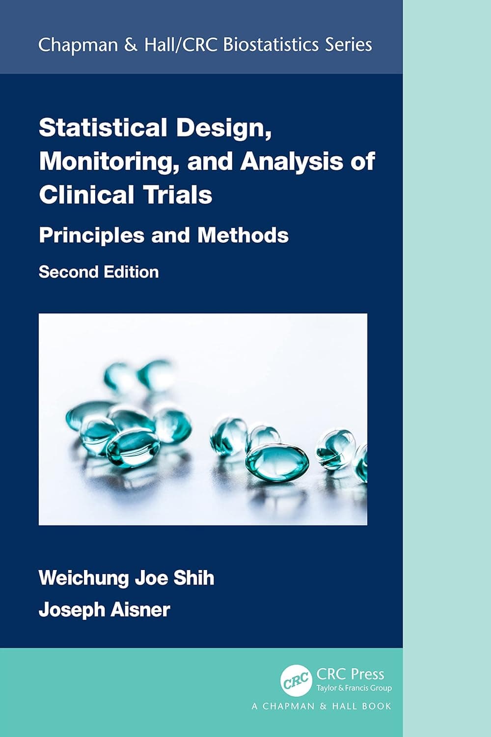 Statistical Design, Monitoring, and Analysis of Clinical Trials (Chapman & Hall/CRC Biostatistics Series)