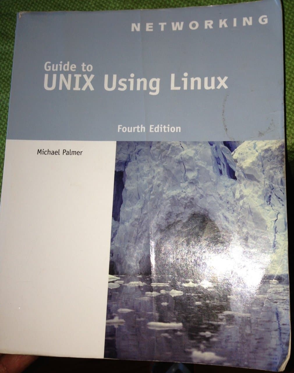 Guide to UNIX Using Linux (Networking (Course Technology))