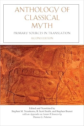 Anthology of Classical Myth: Primary Sources in Translation - Stephen M. Trzaskoma