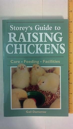 Storey's Guide to Raising Chickens - Gail Damerow