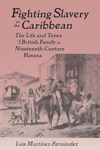 Fighting Slavery in the Caribbean (Latin American Realities (Paperback)) - Luis Martinez-Fernandez