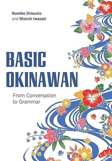 Basic Okinawan: From Conversation to Grammar - University of Hawaii Press