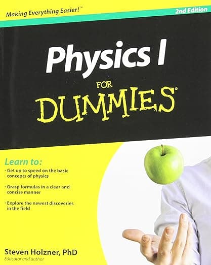 Physics I For Dummies, 2E - Steven Holzner