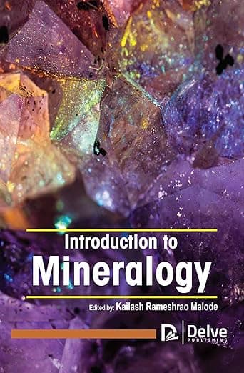 Introduction to Mineralogy - Kailash Rameshrao Malode