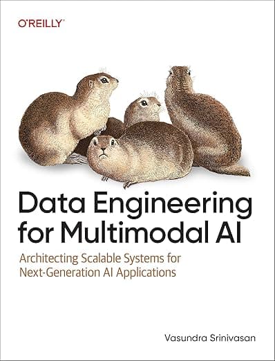 Data Engineering for Multimodal AI: Architecting Scalable Systems for Next-Generation AI Applications - Vasundra Srinivasan