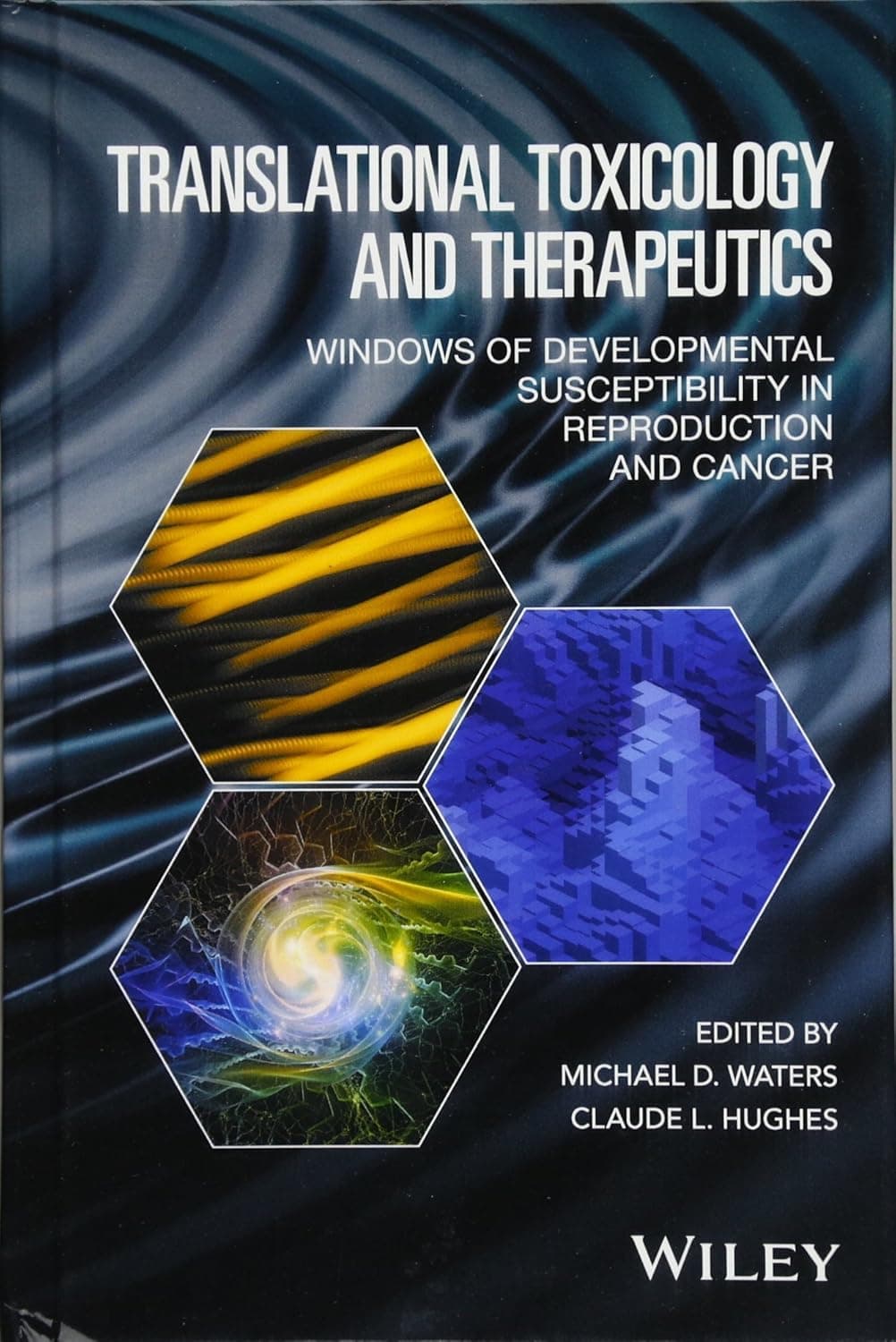 Translational Toxicology and Therapeutics: Windows of Developmental Susceptibility in Reproduction and Cancer