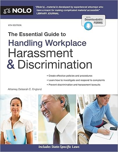 Essential Guide to Handling Workplace Harassment & Discrimination, The - Nolo