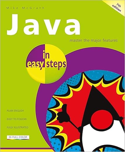 Java in easy steps - In Easy Steps Limited