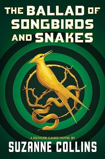 The Ballad of Songbirds and Snakes (A Hunger Games Novel) (The Hunger Games) - Suzanne Collins