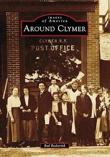 Around Clymer (Images of America) - Arcadia Publishing