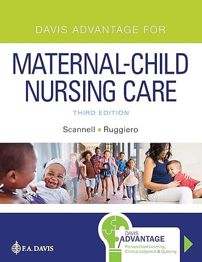 Davis Advantage for Maternal-Child Nursing Care - F.A. Davis