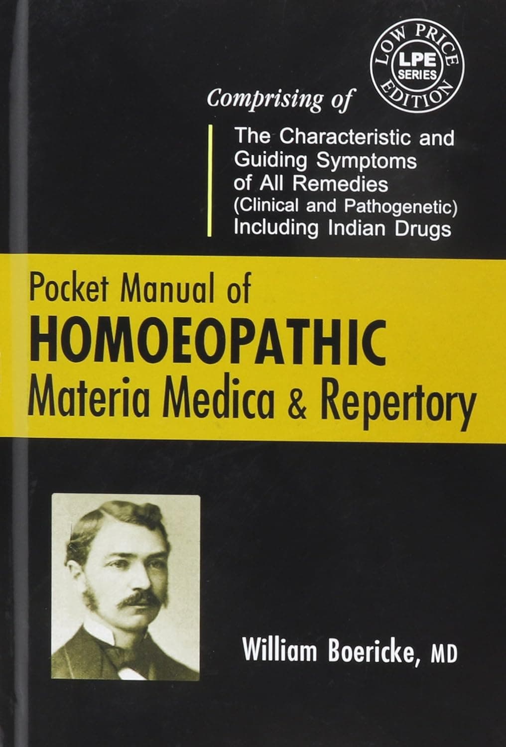 Pocket Manual of Homeopathic Materia Medica and Repertory and a Chapter on Rare and Uncommon Remedies - William Boericke