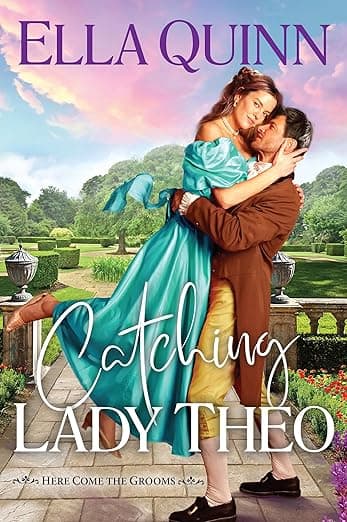 Catching Lady Theo (Here Come the Grooms) - Kensington