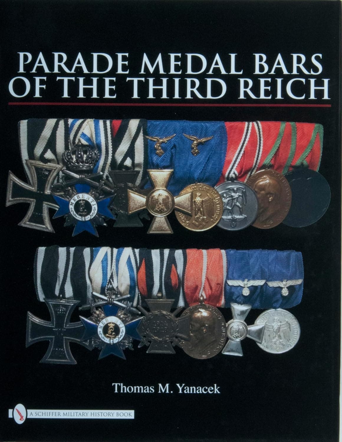Parade Medal Bars of the Third Reich - Schiffer Publishing
