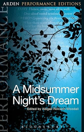 A Midsummer Night's Dream: Arden Performance Editions - William Shakespeare