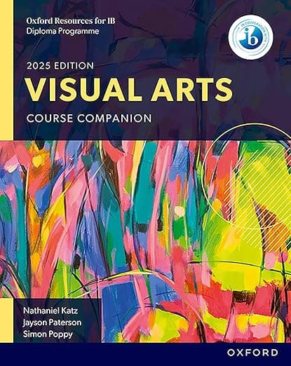 Oxford Resources for IB DP Visual Arts Course Book - Nathaniel Katz