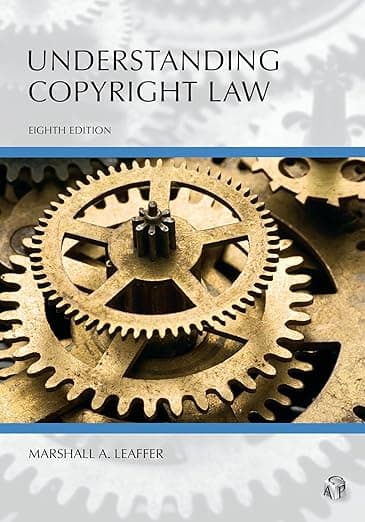 Understanding Copyright Law (Understanding Series) - Carolina Academic Press
