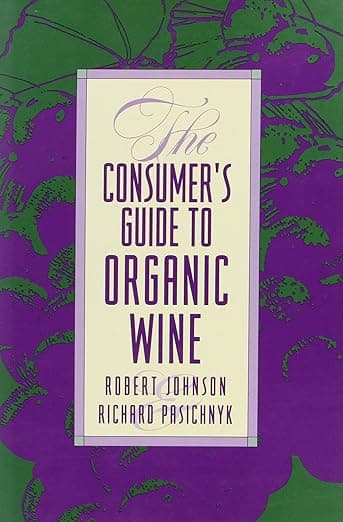 The Consumer's Guide to Organic Wine - Rowman & Littlefield Publishers