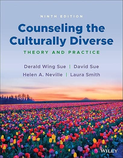 Counseling the Culturally Diverse: Theory and Practice - Derald Wing Sue