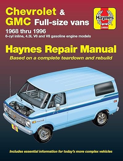 Chevrolet & GMC Full-size Vans (68-96) Haynes Repair Manual (Does not include information specific to 454 engine or diesel engine information, or 1996 Express and Savana models.) - John Haynes
