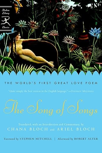 The Song of Songs: The World's First Great Love Poem (Modern Library Classics) - Robert Alter