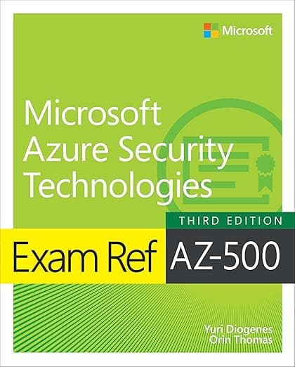 Exam Ref AZ-500 Microsoft Azure Security Technologies - Yuri Diogenes