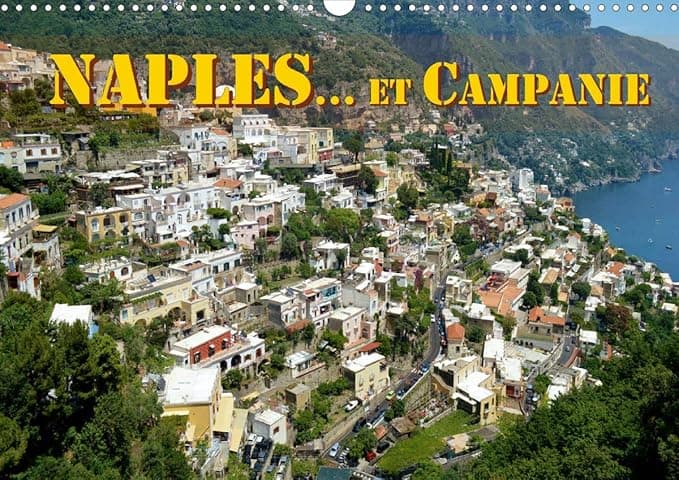 Naples... et Campanie 2020: Selection de vues de Naples et de la Campanie (Calvendo Places) (French Edition) - Calvendo Verlag GmbH