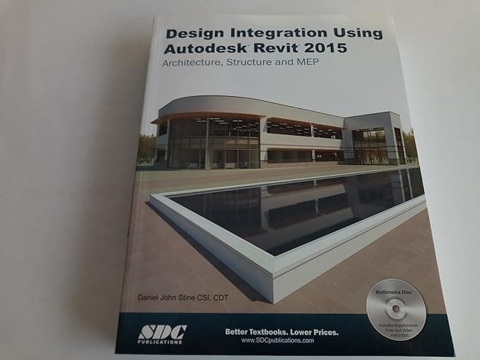 Design Integration Using Autodesk Revit 2015 - Daniel Stine