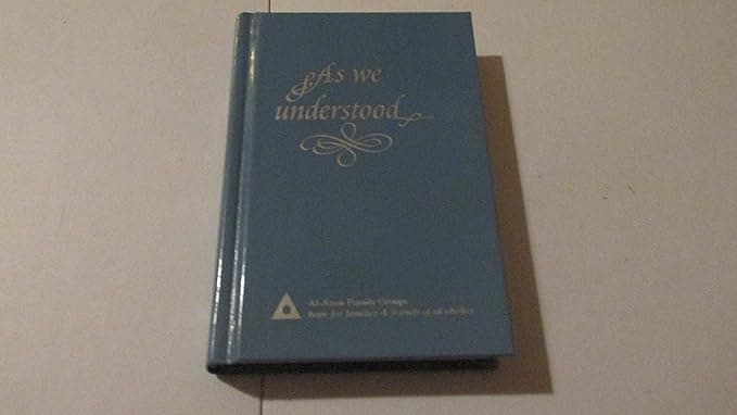 As We Understood - Al Anon Family Group Headquarters