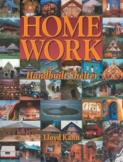 Home Work: Handbuilt Shelter - Shelter Publications