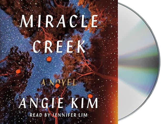 Miracle Creek: A Novel - Macmillan Audio
