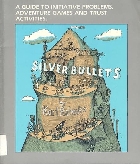 Silver Bullets - Karl Rohnke