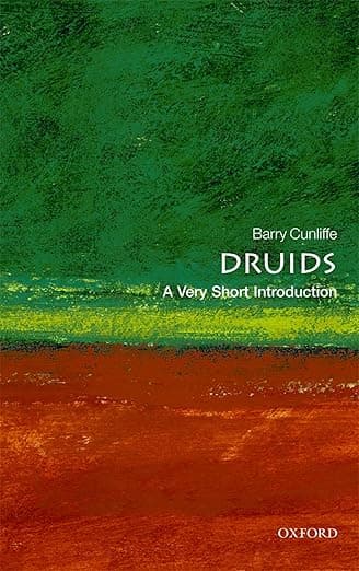 Druids: A Very Short Introduction - Cunliffe