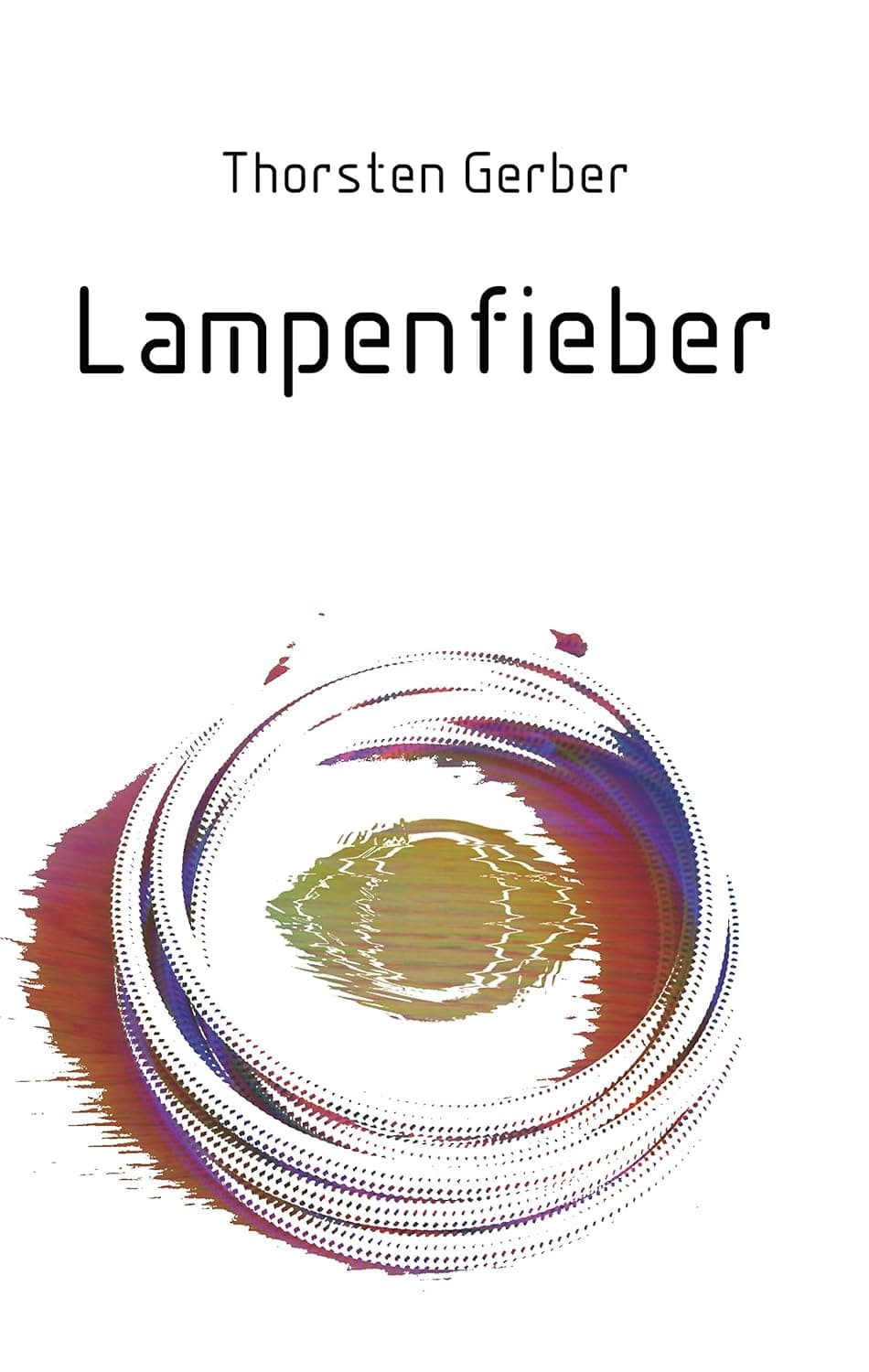 Lampenfieber: Sinnsuche eines Androiden (German Edition) - Books on Demand