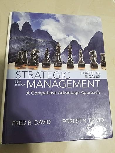 Strategic Management: A Competitive Advantage Approach, Concepts and Cases - David Pearson