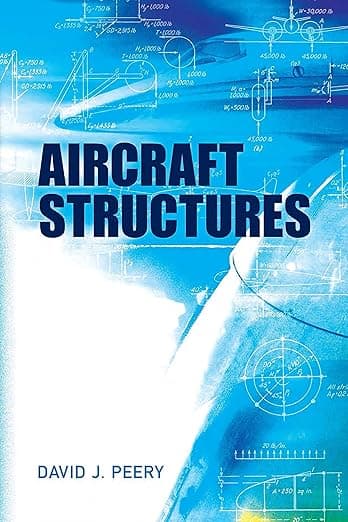 Aircraft Structures (Dover Books on Aeronautical Engineering) - David J. Peery