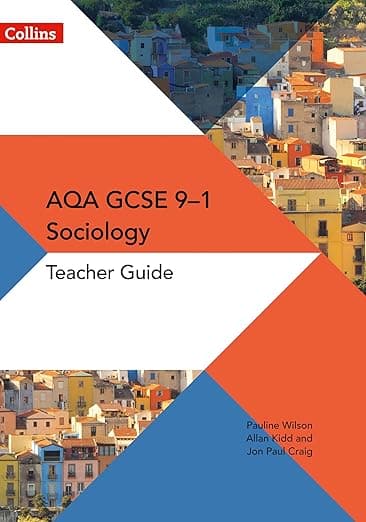 GCSE Sociology 9–1 – AQA GCSE Sociology Teacher Guide - Collins