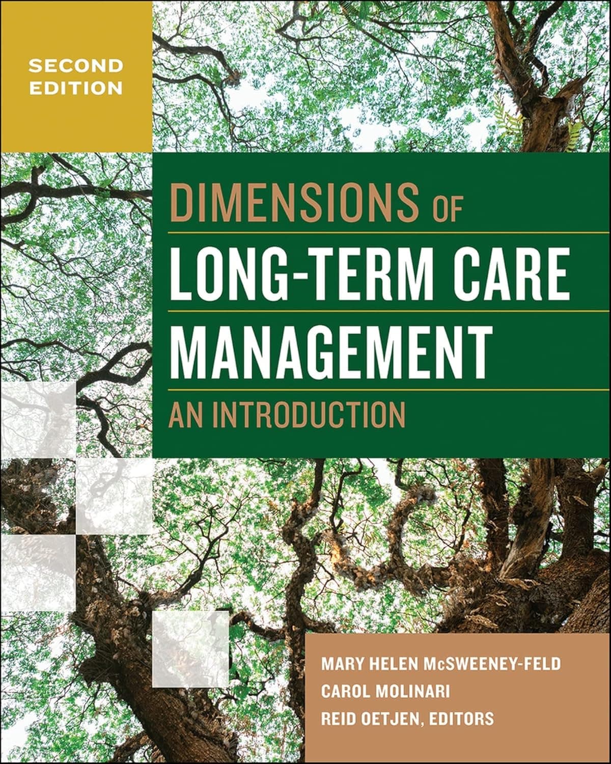 Dimensions of Long-Term Care Management: An Introduction, Second Edition (Gateway to Healthcare Management) - Health Administration Press