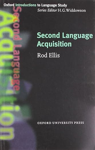 Second Language Acquisition (Oxford Introduction to Language Study Series) - Rod Ellis