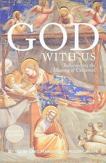 God With Us: Rediscovering the Meaning of Christmas (Reader's Edition) - Paraclete Press