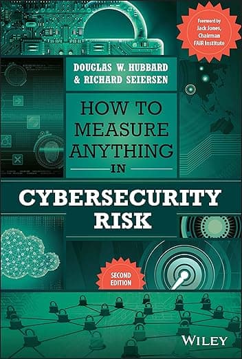 How to Measure Anything in Cybersecurity Risk - Richard Seiersen
